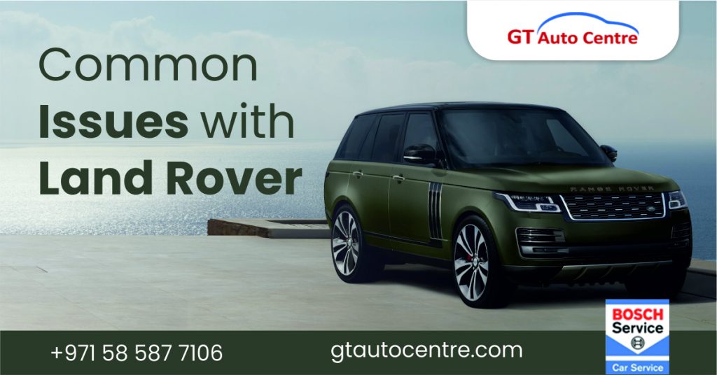 Common Issues with Land Rover