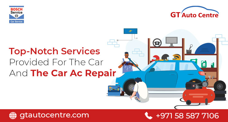 Are All The Top-Notch Services Provided For The Car And The Car Ac Repair